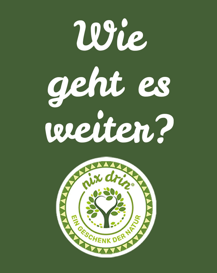 Wie geht es weiter mit NIX DRIN?